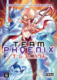 Team Phoenix Tome 4 . Edition de luxe