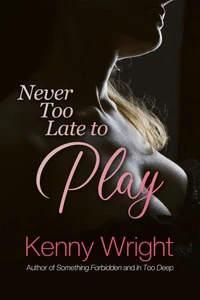 Never Too Late to Play