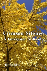 Crimson-Silence-A-Foreigner-in-Kyoto-Kobo