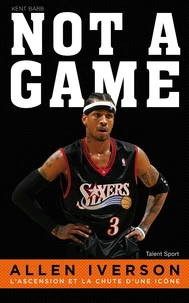 Allen Iverson : not a game