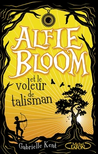 Alfie Bloom et le voleur de talisman