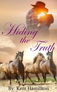  Kent Hamilton - Hiding The Truth - mail order brides western historical romance, #2.
