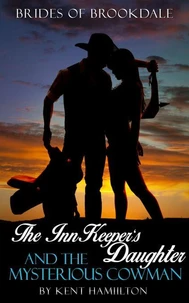 The InnKeeper’s Daughter and the Mysterious Cowman