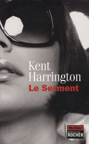 Kent Harrington - Le Serment.