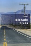 Kent Haruf - Colorado Blues.