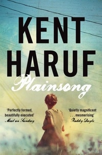 Kent Haruf - PLAINSONG.