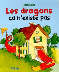Les dragons, ça n'existe pas