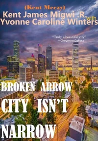 Broken Arrow City Isn't Narrow