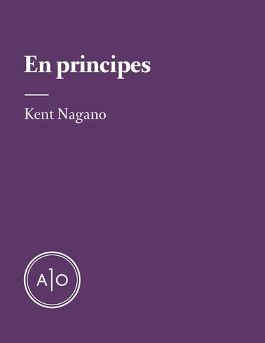 Kent Nagano - En principes: Kent Nagano.