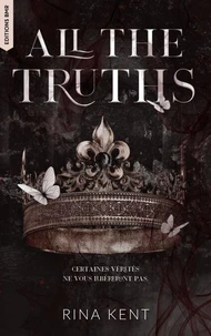 Lies &amp; Truths Duet - tome 2 : All the truths