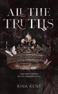 Lies & Truths Duet - tome 2 : All the truths