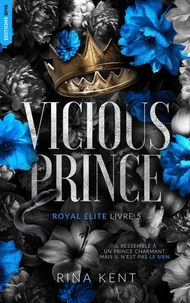 Vicious Prince, Royal Elite Tome 5