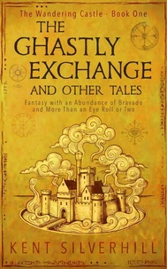 The Ghastly Exchange and Other Tales