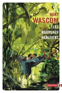 Kent Wascom - Les nouveaux héritiers.