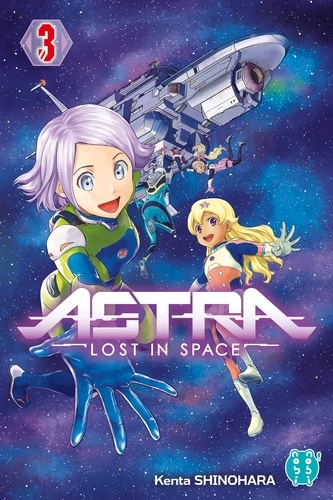 Astra - Lost in space Tome 3