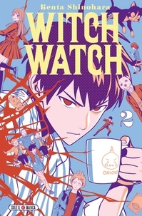 Kenta Shinohara - Witch Watch Tome 2 : Petite mêlée entre amis.