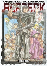 Kentaro Miura - Berserk Official Guide Book.