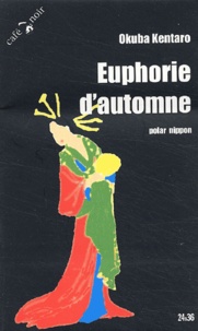 Kentaro Okuba - Euphorie D'Automne.