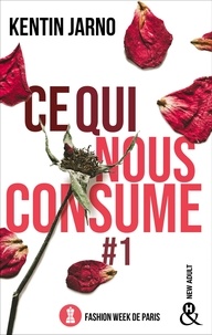 Kentin Jarno - Ce qui nous consume #1 : Fashion Week de Paris.