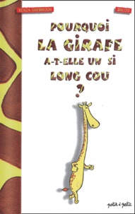 Kenza Guennoun et  Baloo - Pourquoi la girafe a-t-elle un si long cou ?.