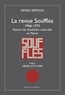 Kenza Sefrioui - La revue Souffles (1966-1973) - Espoirs de révolution culturelle au Maroc.