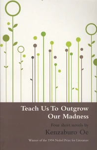 Teach Us to Outgrow Our Madness