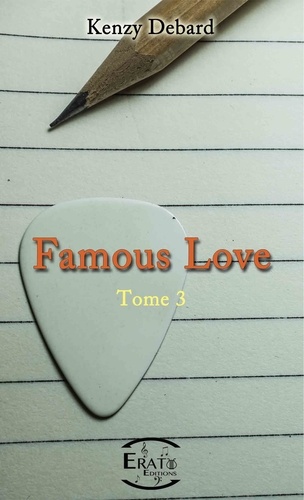 Famous Love. tome 3 1e édition