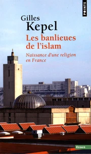 Les banlieues de l'islam