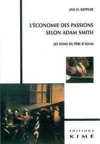L'économie des passions selon Adam Smith