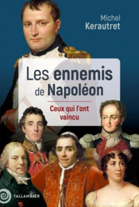 Les pires ennemis de Napoléon