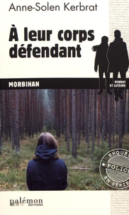 A leur corps défendant