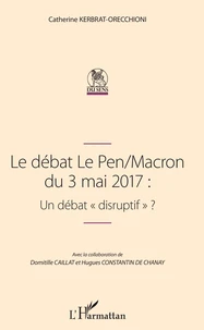 Le débat Le Pen/Macron du 3 mai 2017