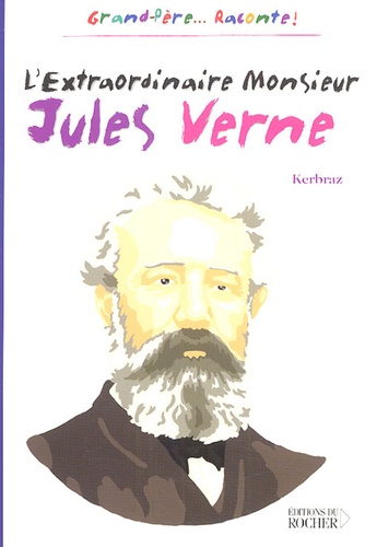  Kerbraz - L'Extraordinaire Monsieur Jules Verne.
