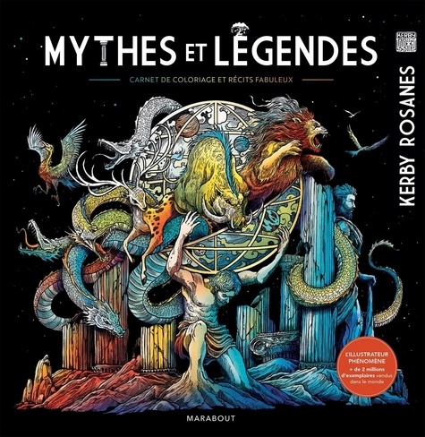 Mythes et légendes. Carnet de coloriage & récits fabuleux