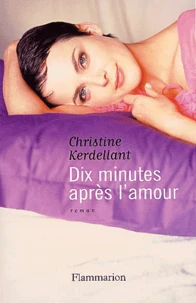 Dix Minutes Apres L'Amour