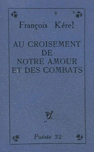 Au croisement de notre amour et des combats