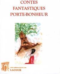 Contes fantastiques porte-bonheur