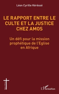 Le rapport entre le culte et la justice chez Amos