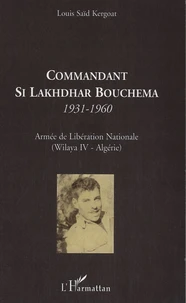 Commandant Si Lakhdhar Bouchema, 1931-1960