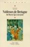 Jean Kerhervé et  KERHERVE - Noblesses de Bretagne - Du Moyen âge à nos jours, actes de la journée d'étude tenue à Guingamp le 22 novembre 1997.