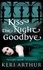 Kiss The Night Goodbye. Number 4 in series