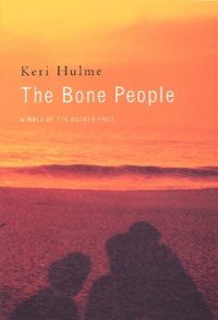 Keri Hulme - The Bone People.