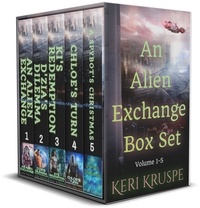  Keri Kruspe - An Alien Exchange Box Set Vol 1-5 - An Alien Exchange, #5.