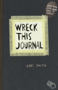Keri Smith - Wreck this journal.