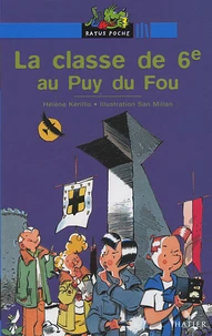 La classe de 6e au Puy du Fou
