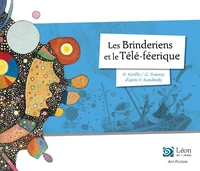 Les Brinderiens et le Télé-féerique
