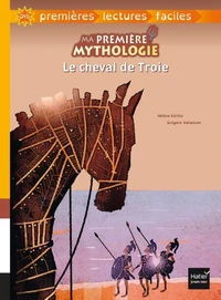 Ma première mythologie - Le cheval de Troie adapté dès 6 ans