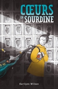 Kerilynn Wilson - Coeurs en sourdine.