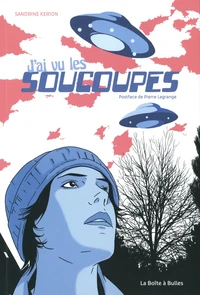 J'ai vu les soucoupes