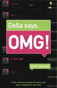 Keris Stainton - Della says: OMG!.